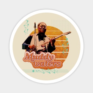 Muddy waters \\ Retro Art Magnet